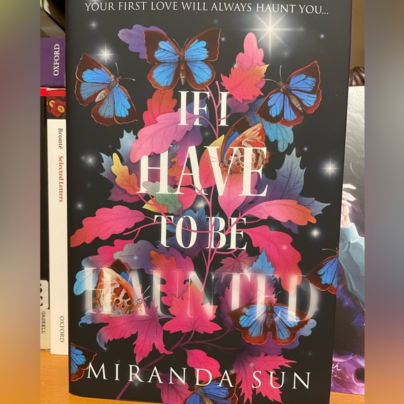 If I Have to be Haunted (Fairyloot exclusive) by Miranda Sun - Picture 2 of 5